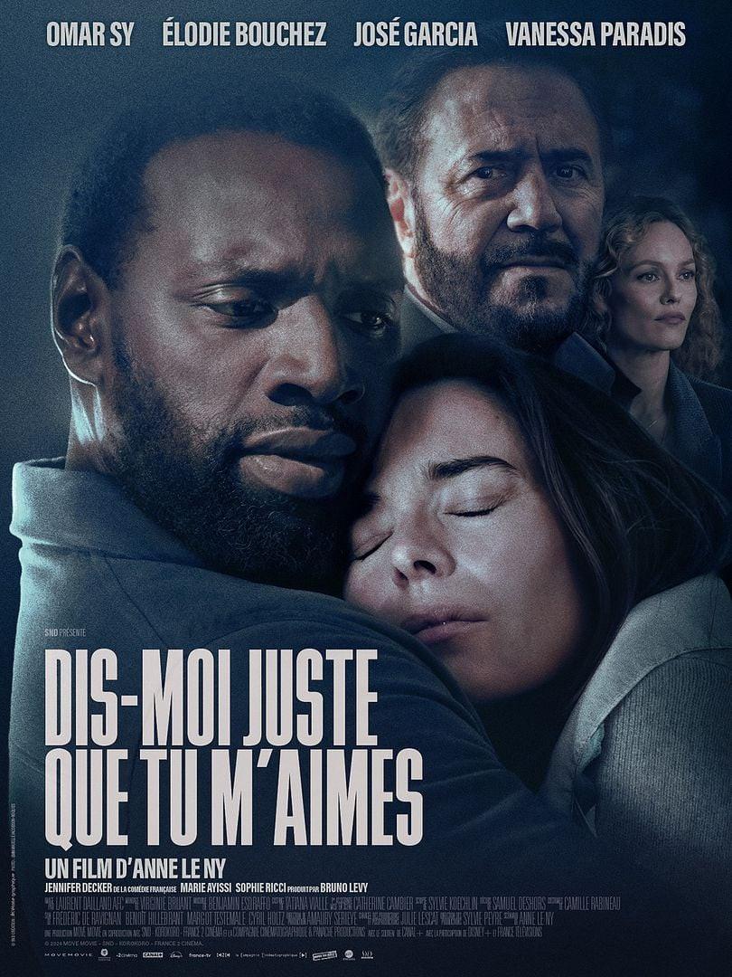 CINÉMA : DIS-MOI JUSTE QUE TU M'AIMES